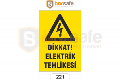 Dikkat Elektrik Tehlikesi Levhası 221